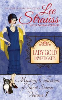 Lady Gold Investigates: a Short Read cozy historical 1920s mystery collection