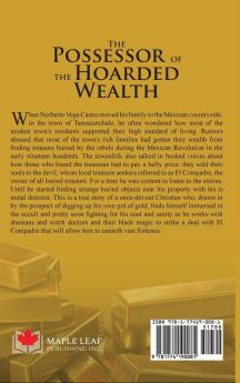 The Possessor of the Hoarded Wealth