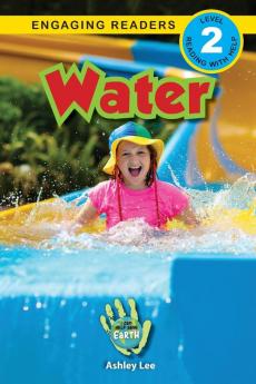 Water: I Can Help Save Earth (Engaging Readers Level 2): 5