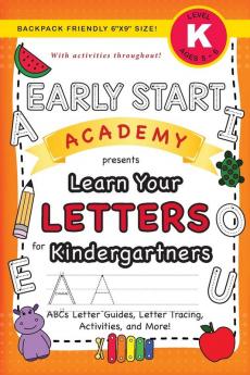 Early Start Academy Learn Your Letters for Kindergartners