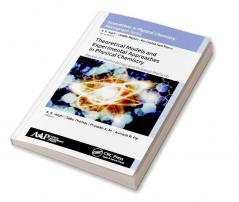 Theoretical Models and Experimental Approaches in Physical Chemistry