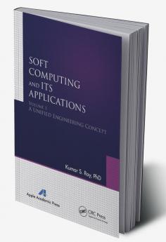 Soft Computing and Its Applications Volume One