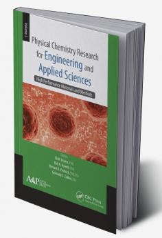 Physical Chemistry Research for Engineering and Applied Sciences Volume Three