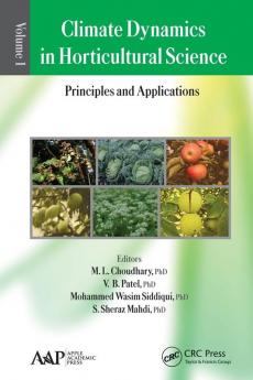 Climate Dynamics in Horticultural Science Volume One