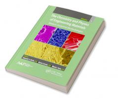 Chemistry and Physics of Engineering Materials