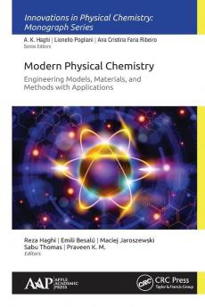 Modern Physical Chemistry: Engineering Models Materials and Methods with Applications