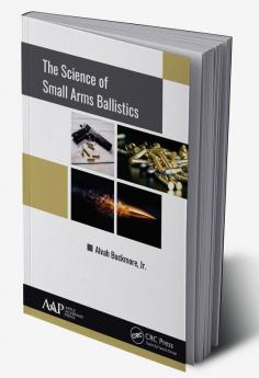 Science of Small Arms Ballistics