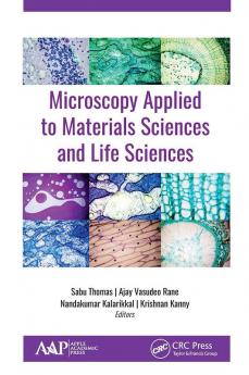 Microscopy Applied to Materials Sciences and Life Sciences