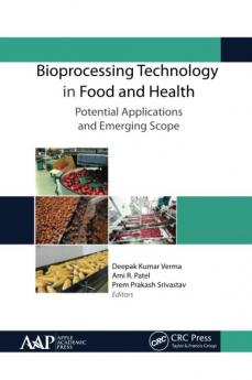 Bioprocessing Technology in Food and Health: Potential Applications and Emerging Scope