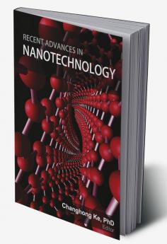 Recent Advances in Nanotechnology