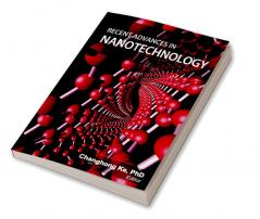 Recent Advances in Nanotechnology