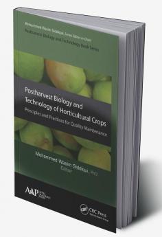 Postharvest Biology and Technology of Horticultural Crops