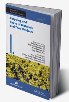 Recycling and Reuse of Materials and Their Products