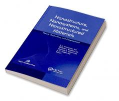 Nanostructure Nanosystems and Nanostructured Materials