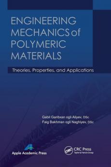 Engineering Mechanics of Polymeric Materials