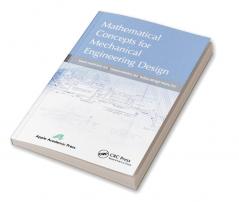 Mathematical Concepts for Mechanical Engineering Design