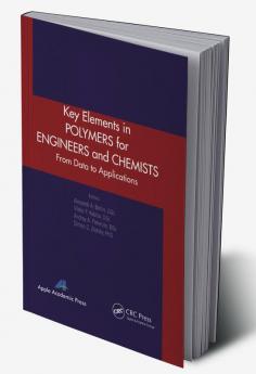 Key Elements in Polymers for Engineers and Chemists