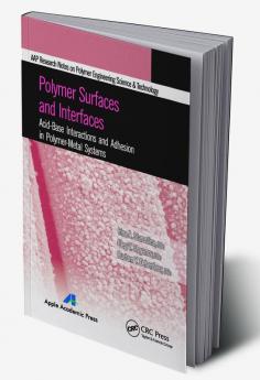 Polymer Surfaces and Interfaces