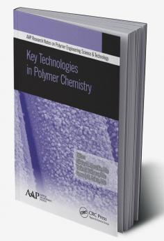 Key Technologies in Polymer Chemistry