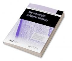 Key Technologies in Polymer Chemistry