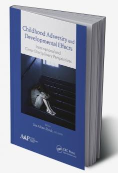 Childhood Adversity and Developmental Effects