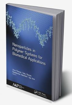 Nanoparticles in Polymer Systems for Biomedical Applications