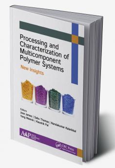 Processing and Characterization of Multicomponent Polymer Systems