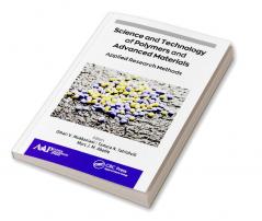 Science and Technology of Polymers and Advanced Materials