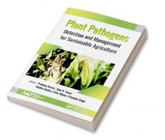 Plant Pathogens: Detection and Management for Sustainable Agriculture