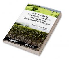 Microbiology for Sustainable Agriculture Soil Health and Environmental Protection