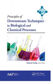 Principles of Downstream Techniques in Biological and Chemical Processes