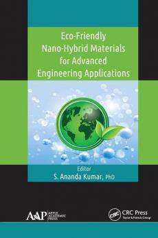 Eco-Friendly Nano-Hybrid Materials for Advanced Engineering Applications