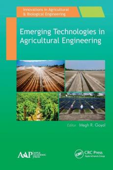 Emerging Technologies in Agricultural Engineering