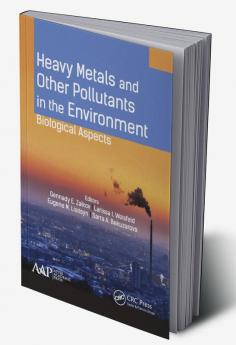 Heavy Metals and Other Pollutants in the Environment