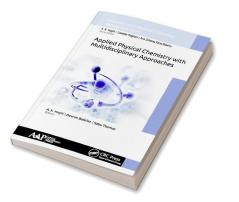 Applied Physical Chemistry with Multidisciplinary Approaches