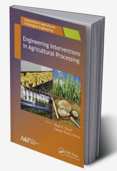 Engineering Interventions in Agricultural Processing