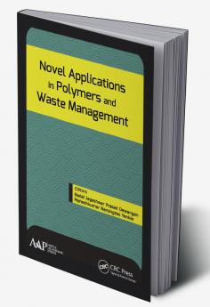 Novel Applications in Polymers and Waste Management