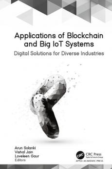Applications of Blockchain and Big IoT Systems