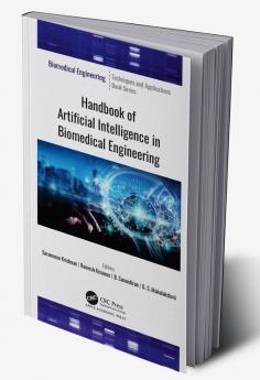 Handbook of Artificial Intelligence in Biomedical Engineering