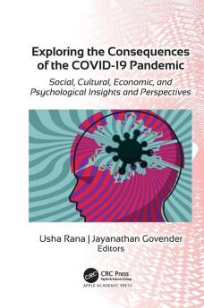 Exploring the Consequences of the COVID-19 Pandemic