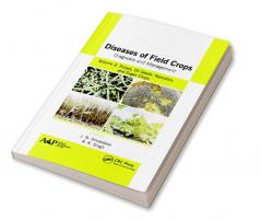 Diseases of Field Crops Diagnosis and Management