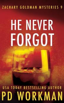 He Never Forgot: 9 (Zachary Goldman Mysteries)