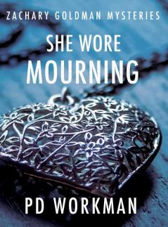 She Wore Mourning: 1 (Zachary Goldman Mysteries)