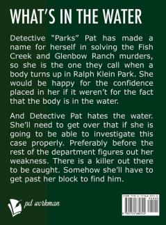 Dark Water Under the Bridge: A quick-read police procedural set in picturesque Canada: 3 (Parks Pat Mysteries)