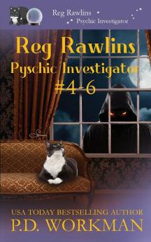 Reg Rawlins Psychic Investigator 4-6: A Paranormal & Cat Cozy Mystery Series