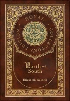 North and South (Royal Collector's Edition) (Case Laminate Hardcover with Jacket)