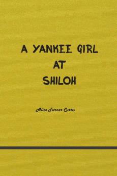 A Yankee Girl at Shiloh