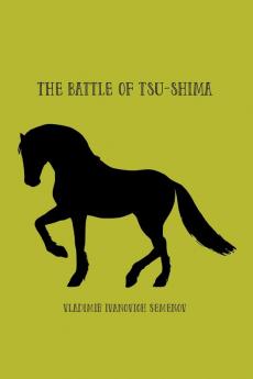 The Battle of Tsu-shima: between the Japanese and Russian fleets fought on 27th May 1905