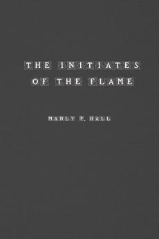 The Initiates of the Flame