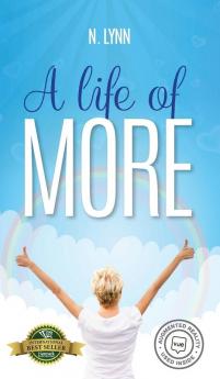 A Life of More